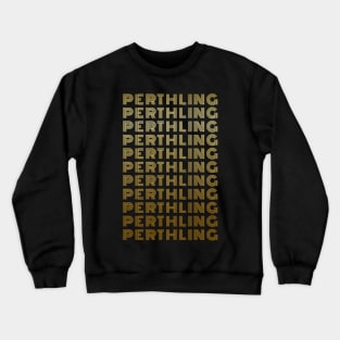 PERTHLING - Perth People Lovers West Australia Crewneck Sweatshirt